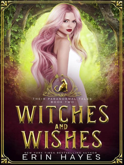 Title details for Witches and Wishes by Erin Hayes - Available